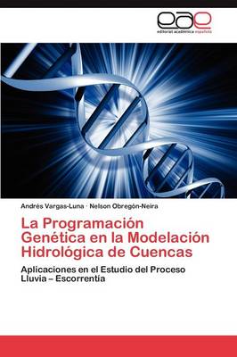 La Programacion Genetica En La Modelacion Hidrologica de Cuencas (Paperback)