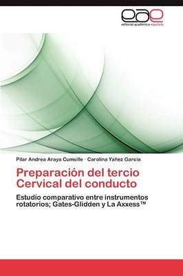 Preparacion del Tercio Cervical del Conducto (Paperback)