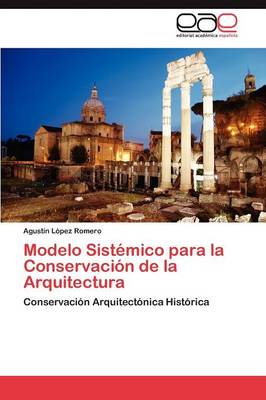 Modelo Sistemico Para La Conservacion de La Arquitectura (Paperback)