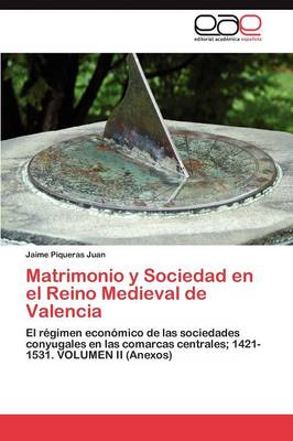 Matrimonio y Sociedad En El Reino Medieval de Valencia (Paperback)