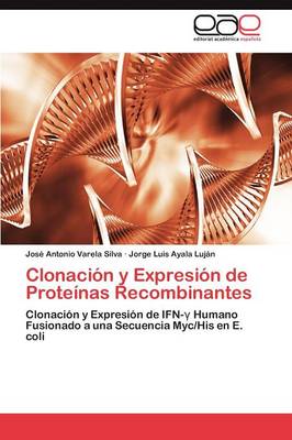 Clonacion y Expresion de Proteinas Recombinantes (Paperback)