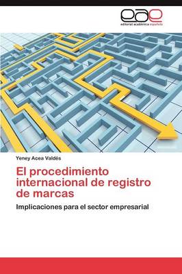 El Procedimiento Internacional de Registro de Marcas (Paperback)