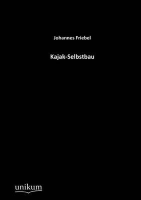 Kajak-Selbstbau (Paperback)