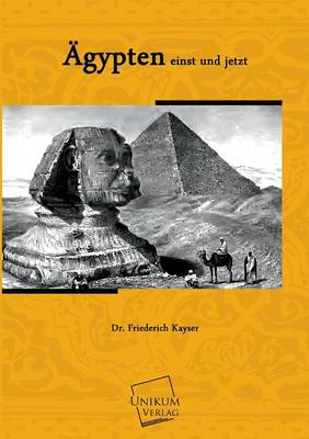 Agypten Einst Und Jetzt (Paperback)