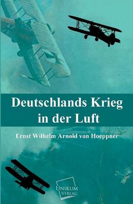 Deutschlands Krieg in Der Luft (Paperback)