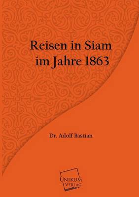 Reisen in Siam Im Jahre 1863 (Paperback)