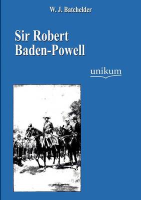Sir Robert Baden-Powell (Paperback)