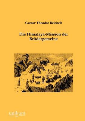 Die Himalaya-Mission Der Br Dergemeine (Paperback)