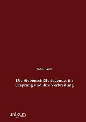 Die Siebenschl Ferlegende, Ihr Ursprung Und Ihre Verbreitung (Paperback)