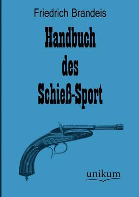 Handbuch Des Schie -Sport (Paperback)