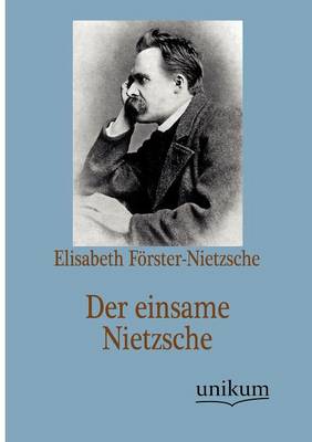Der Einsame Nietzsche (Paperback)