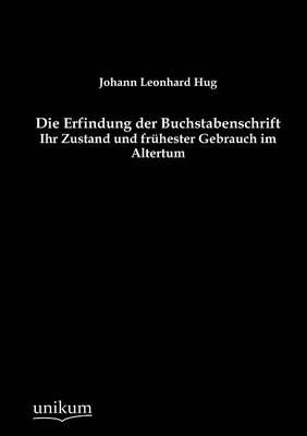 Die Erfindung Der Buchstabenschrift (Paperback)