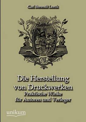 Die Herstellung Von Druckwerken (Paperback)