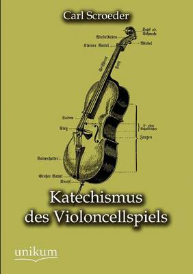 Katechismus Des Violoncellspiels (Paperback)