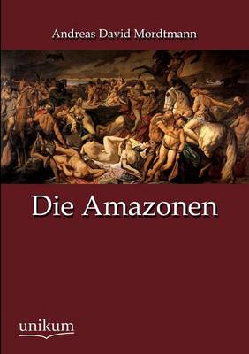 Die Amazonen (Paperback)