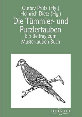 Die T Mmler- Und Purzlertauben (Paperback)