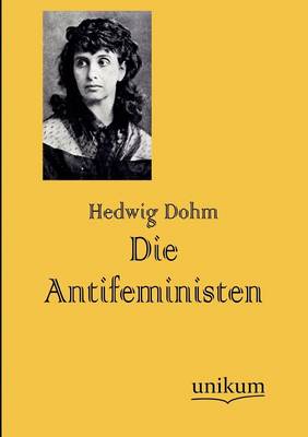 Die Antifeministen (Paperback)