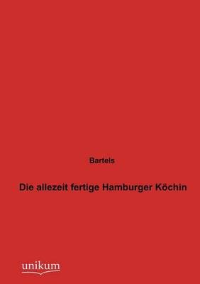 Die Allezeit Fertige Hamburger K Chin (Paperback)