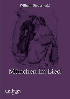 M Nchen Im Lied (Paperback)