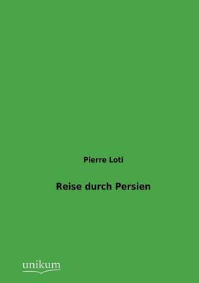 Reise Durch Persien (Paperback)