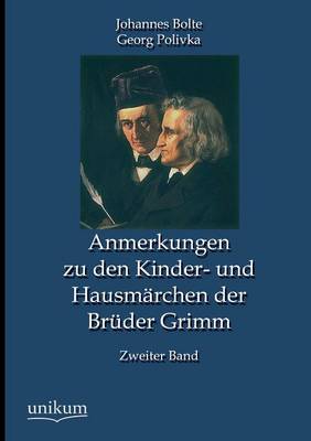 Anmerkungen Zu Den Kinder- Und Hausmarchen Der Bruder Grimm (Paperback)
