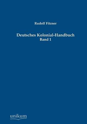 Deutsches Kolonial-Handbuch (Paperback)