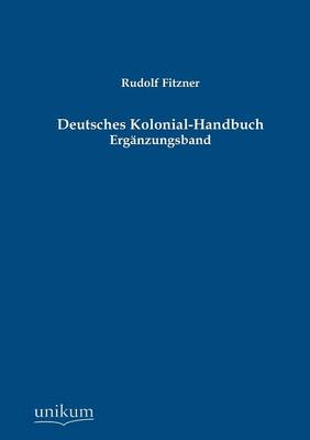 Deutsches Kolonial-Handbuch (Paperback)
