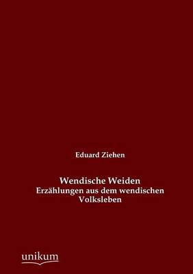 Wendische Weiden (Paperback)