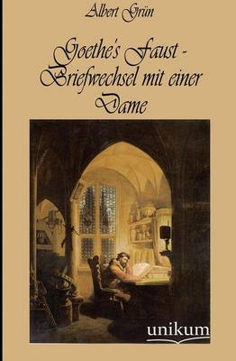 Goethe's Faust - Briefwechsel Mit Einer Dame (Paperback)
