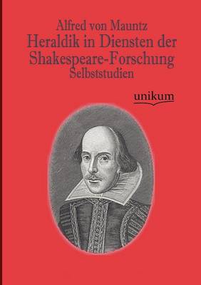 Heraldik in Diensten Der Shakespeare-Forschung (Paperback)