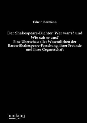 Der Shakespeare-Dichter: Wer War's? Und Wie Sah Er Aus? (Paperback)