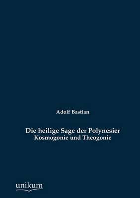 Die Heilige Sage Der Polynesier (Paperback)