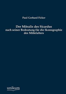 Der Mitralis Des Sicardus (Paperback)