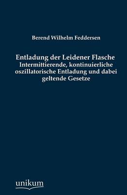 Entladung Der Leidener Flasche (Paperback)