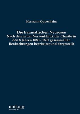 Die Traumatischen Neurosen (Paperback)