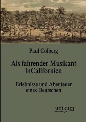 ALS Fahrender Musikant in Californien (Paperback)
