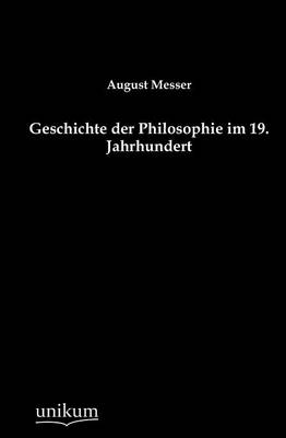 Geschichte Der Philosophie Im 19. Jahrhundert (Paperback)