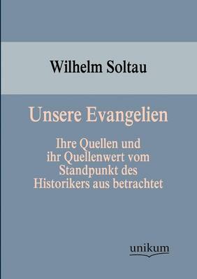 Unsere Evangelien (Paperback)
