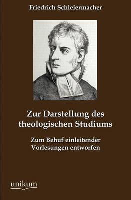 Zur Darstellung Des Theologischen Studiums (Paperback)