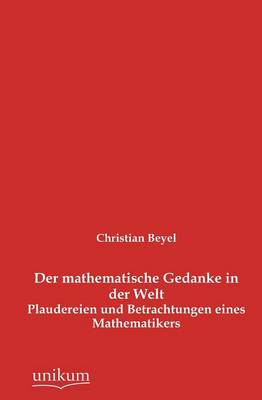 Der Mathematische Gedanke in Der Welt (Paperback)