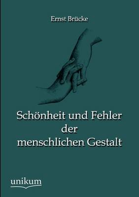 Sch Nheit Und Fehler Der Menschlichen Gestalt (Paperback)
