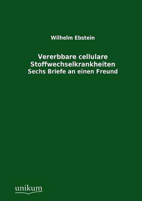 Vererbbare Cellulare Stoffwechselkrankheiten (Paperback)