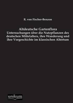 Altdeutsche Gartenflora (Paperback)