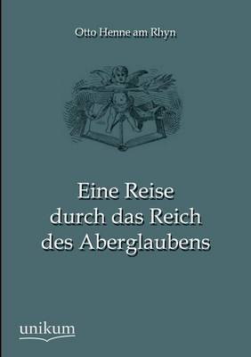 Eine Reise Durch Das Reich Des Aberglaubens (Paperback)