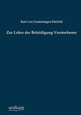 Zur Lehre Der Beleidigung Verstorbener (Paperback)
