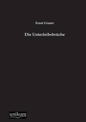 Die Unterleibsbruche (Paperback)