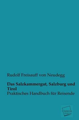 Das Salzkammergut, Salzburg Und Tirol (Paperback)