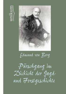 P Rschgang Im Dickicht Der Jagd- Und Forstgeschichte (Paperback)