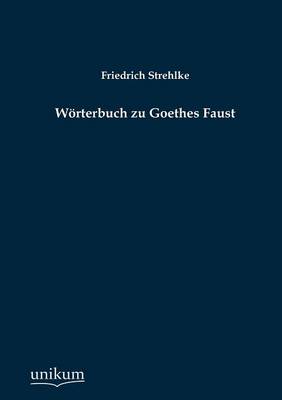 W Rterbuch Zu Goethes Faust (Paperback)