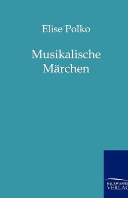 Musikalische Marchen (Paperback)